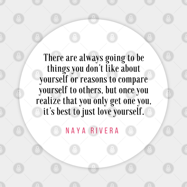 Naya Rivera Quote / Citation Magnet by Dreamer Soft